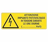 Social Crazy Segnaletico UNI - Attenzione impianto fotovoltaico in tensione - Adesivo Extra Resistente, Pannello in Forex 30x12 cm
