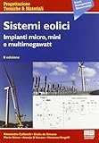 Sistemi eolici. Impianti micro, mini e multimegawatt